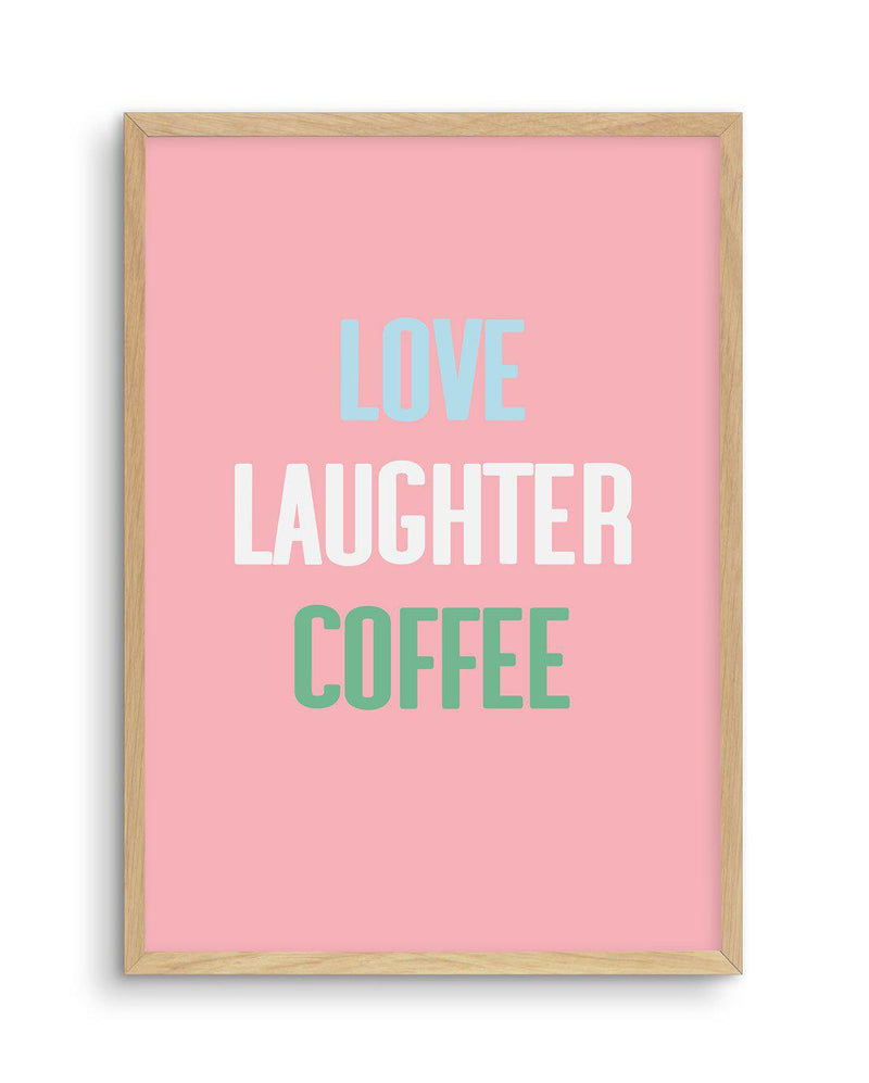 Retro Love Laughter Coffee Art Print-PRINT-Olive et Oriel-Olive et Oriel-A4 | 8.3" x 11.7" | 21 x 29.7cm-Oak-With White Border-Buy-Australian-Art-Prints-Online-with-Olive-et-Oriel-Your-Artwork-Specialists-Austrailia-Decorate-With-Coastal-Photo-Wall-Art-Prints-From-Our-Beach-House-Artwork-Collection-Fine-Poster-and-Framed-Artwork