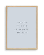 Salt in the Air Art Print-PRINT-Olive et Oriel-Olive et Oriel-A5 | 5.8" x 8.3" | 14.8 x 21cm-Oak-With White Border-Buy-Australian-Art-Prints-Online-with-Olive-et-Oriel-Your-Artwork-Specialists-Austrailia-Decorate-With-Coastal-Photo-Wall-Art-Prints-From-Our-Beach-House-Artwork-Collection-Fine-Poster-and-Framed-Artwork