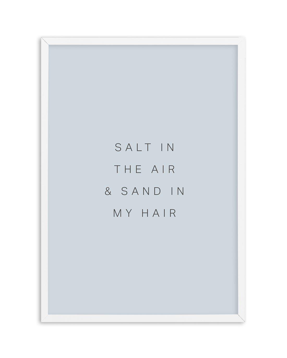 Salt in the Air Art Print-PRINT-Olive et Oriel-Olive et Oriel-A5 | 5.8" x 8.3" | 14.8 x 21cm-White-With White Border-Buy-Australian-Art-Prints-Online-with-Olive-et-Oriel-Your-Artwork-Specialists-Austrailia-Decorate-With-Coastal-Photo-Wall-Art-Prints-From-Our-Beach-House-Artwork-Collection-Fine-Poster-and-Framed-Artwork