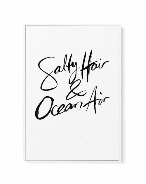Salty Hair & Ocean Air | Hand scripted | Framed Canvas-CANVAS-You can shop wall art online with Olive et Oriel for everything from abstract art to fun kids wall art. Our beautiful modern art prints and canvas art are available from large canvas prints to wall art paintings and our proudly Australian artwork collection offers only the highest quality framed large wall art and canvas art Australia - You can buy fashion photography prints or Hampton print posters and paintings on canvas from Olive 