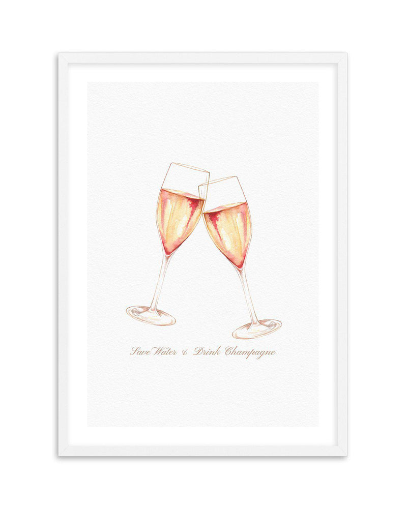 Save Water & Drink Champagne Art Print-PRINT-Olive et Oriel-Olive et Oriel-A5 | 5.8" x 8.3" | 14.8 x 21cm-White-With White Border-Buy-Australian-Art-Prints-Online-with-Olive-et-Oriel-Your-Artwork-Specialists-Austrailia-Decorate-With-Coastal-Photo-Wall-Art-Prints-From-Our-Beach-House-Artwork-Collection-Fine-Poster-and-Framed-Artwork