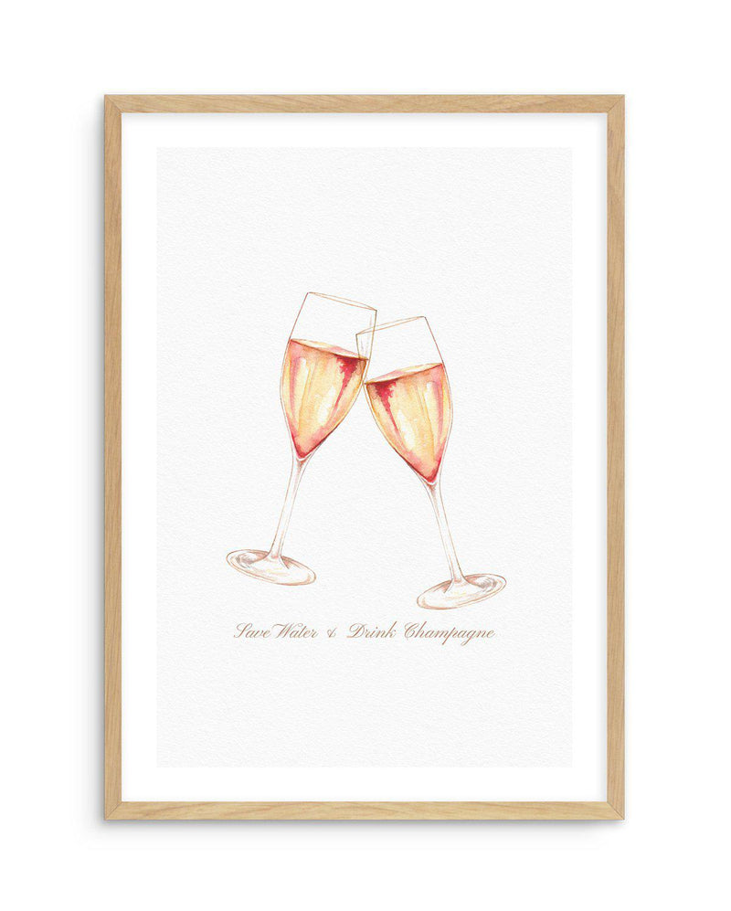 Save Water & Drink Champagne Art Print-PRINT-Olive et Oriel-Olive et Oriel-A5 | 5.8" x 8.3" | 14.8 x 21cm-Oak-With White Border-Buy-Australian-Art-Prints-Online-with-Olive-et-Oriel-Your-Artwork-Specialists-Austrailia-Decorate-With-Coastal-Photo-Wall-Art-Prints-From-Our-Beach-House-Artwork-Collection-Fine-Poster-and-Framed-Artwork