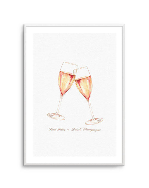 Save Water & Drink Champagne Art Print-PRINT-Olive et Oriel-Olive et Oriel-A5 | 5.8" x 8.3" | 14.8 x 21cm-Unframed Art Print-With White Border-Buy-Australian-Art-Prints-Online-with-Olive-et-Oriel-Your-Artwork-Specialists-Austrailia-Decorate-With-Coastal-Photo-Wall-Art-Prints-From-Our-Beach-House-Artwork-Collection-Fine-Poster-and-Framed-Artwork