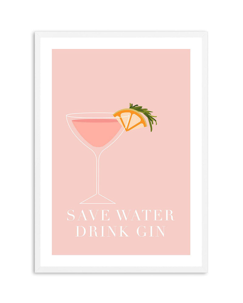 Save Water, Drink Gin Art Print-PRINT-Olive et Oriel-Olive et Oriel-A5 | 5.8" x 8.3" | 14.8 x 21cm-White-With White Border-Buy-Australian-Art-Prints-Online-with-Olive-et-Oriel-Your-Artwork-Specialists-Austrailia-Decorate-With-Coastal-Photo-Wall-Art-Prints-From-Our-Beach-House-Artwork-Collection-Fine-Poster-and-Framed-Artwork