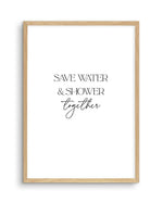 Save Water & Shower Together Art Print-PRINT-Olive et Oriel-Olive et Oriel-A5 | 5.8" x 8.3" | 14.8 x 21cm-Oak-With White Border-Buy-Australian-Art-Prints-Online-with-Olive-et-Oriel-Your-Artwork-Specialists-Austrailia-Decorate-With-Coastal-Photo-Wall-Art-Prints-From-Our-Beach-House-Artwork-Collection-Fine-Poster-and-Framed-Artwork