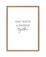 Save Water & Shower Together Art Print-PRINT-Olive et Oriel-Olive et Oriel-50x70 cm | 19.6" x 27.5"-Walnut-With White Border-Buy-Australian-Art-Prints-Online-with-Olive-et-Oriel-Your-Artwork-Specialists-Austrailia-Decorate-With-Coastal-Photo-Wall-Art-Prints-From-Our-Beach-House-Artwork-Collection-Fine-Poster-and-Framed-Artwork