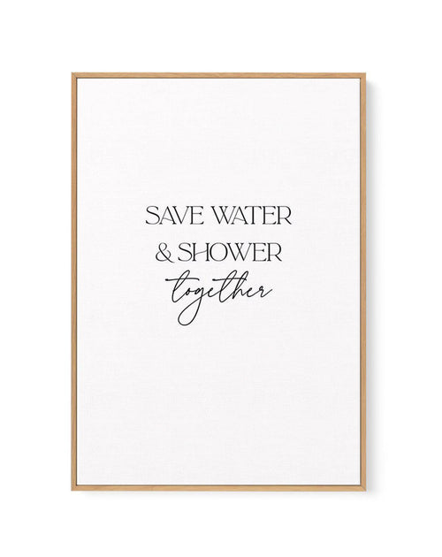 Save Water & Shower Together | Framed Canvas-CANVAS-You can shop wall art online with Olive et Oriel for everything from abstract art to fun kids wall art. Our beautiful modern art prints and canvas art are available from large canvas prints to wall art paintings and our proudly Australian artwork collection offers only the highest quality framed large wall art and canvas art Australia - You can buy fashion photography prints or Hampton print posters and paintings on canvas from Olive et Oriel a