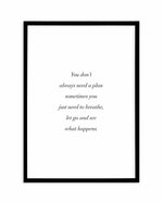 See What Happens Art Print-PRINT-Olive et Oriel-Olive et Oriel-A4 | 8.3" x 11.7" | 21 x 29.7cm-Black-With White Border-Buy-Australian-Art-Prints-Online-with-Olive-et-Oriel-Your-Artwork-Specialists-Austrailia-Decorate-With-Coastal-Photo-Wall-Art-Prints-From-Our-Beach-House-Artwork-Collection-Fine-Poster-and-Framed-Artwork