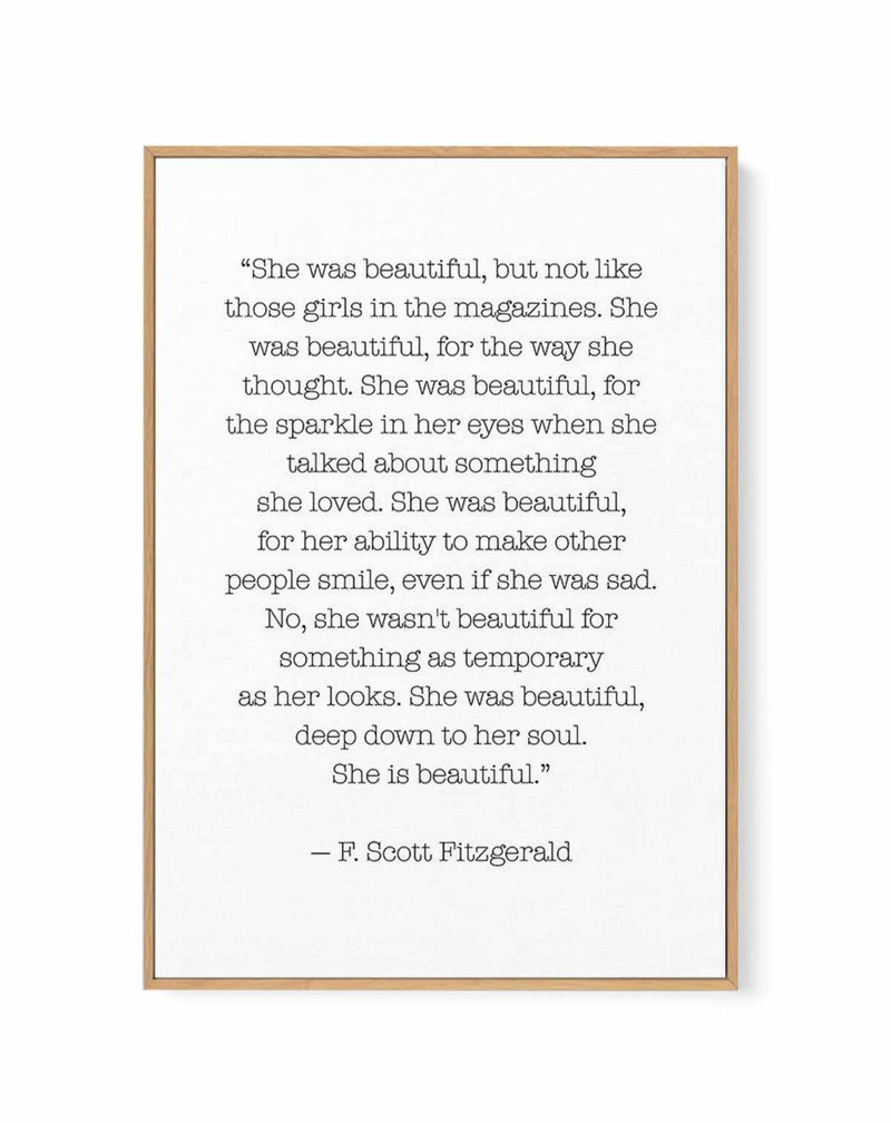 She Was Beautiful Quote | Framed Canvas-CANVAS-You can shop wall art online with Olive et Oriel for everything from abstract art to fun kids wall art. Our beautiful modern art prints and canvas art are available from large canvas prints to wall art paintings and our proudly Australian artwork collection offers only the highest quality framed large wall art and canvas art Australia - You can buy fashion photography prints or Hampton print posters and paintings on canvas from Olive et Oriel and ha