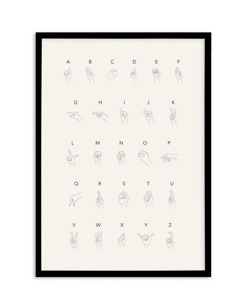 Sign Language Art Print-PRINT-Olive et Oriel-Olive et Oriel-A5 | 5.8" x 8.3" | 14.8 x 21cm-Black-With White Border-Buy-Australian-Art-Prints-Online-with-Olive-et-Oriel-Your-Artwork-Specialists-Austrailia-Decorate-With-Coastal-Photo-Wall-Art-Prints-From-Our-Beach-House-Artwork-Collection-Fine-Poster-and-Framed-Artwork