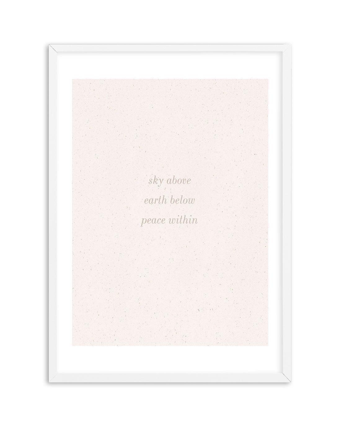 Sky Above, Earth Below, Peace Within Art Print-PRINT-Olive et Oriel-Olive et Oriel-A5 | 5.8" x 8.3" | 14.8 x 21cm-White-With White Border-Buy-Australian-Art-Prints-Online-with-Olive-et-Oriel-Your-Artwork-Specialists-Austrailia-Decorate-With-Coastal-Photo-Wall-Art-Prints-From-Our-Beach-House-Artwork-Collection-Fine-Poster-and-Framed-Artwork