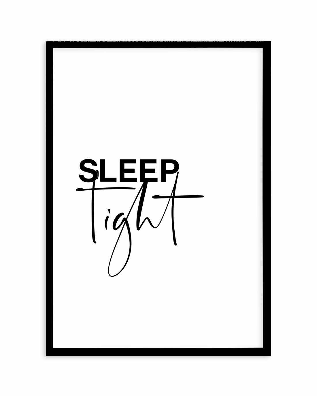 Sleep Tight Art Print-PRINT-Olive et Oriel-Olive et Oriel-A5 | 5.8" x 8.3" | 14.8 x 21cm-Black-With White Border-Buy-Australian-Art-Prints-Online-with-Olive-et-Oriel-Your-Artwork-Specialists-Austrailia-Decorate-With-Coastal-Photo-Wall-Art-Prints-From-Our-Beach-House-Artwork-Collection-Fine-Poster-and-Framed-Artwork