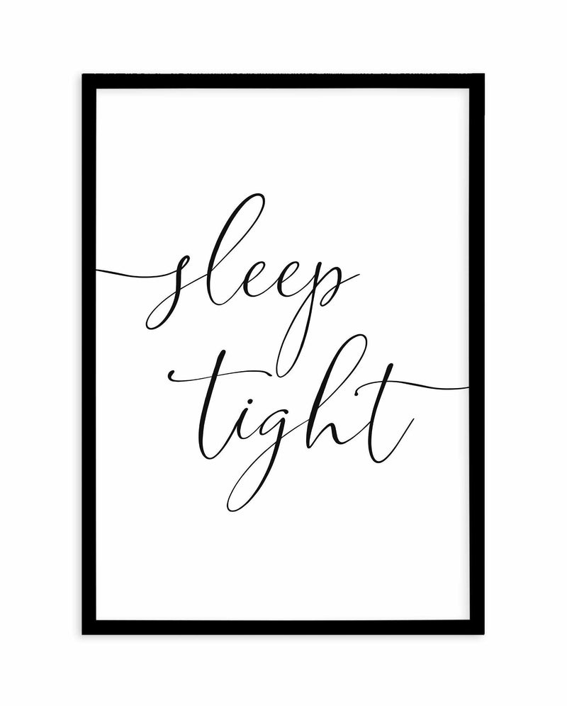 Sleep Tight Art Print-PRINT-Olive et Oriel-Olive et Oriel-A5 | 5.8" x 8.3" | 14.8 x 21cm-Black-With White Border-Buy-Australian-Art-Prints-Online-with-Olive-et-Oriel-Your-Artwork-Specialists-Austrailia-Decorate-With-Coastal-Photo-Wall-Art-Prints-From-Our-Beach-House-Artwork-Collection-Fine-Poster-and-Framed-Artwork