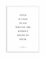Style Is A Way Art Print-PRINT-Olive et Oriel-Olive et Oriel-A4 | 8.3" x 11.7" | 21 x 29.7cm-White-With White Border-Buy-Australian-Art-Prints-Online-with-Olive-et-Oriel-Your-Artwork-Specialists-Austrailia-Decorate-With-Coastal-Photo-Wall-Art-Prints-From-Our-Beach-House-Artwork-Collection-Fine-Poster-and-Framed-Artwork