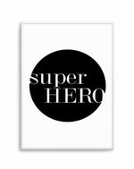 Super Hero Art Print-PRINT-Olive et Oriel-Olive et Oriel-A5 | 5.8" x 8.3" | 14.8 x 21cm-Unframed Art Print-With White Border-Buy-Australian-Art-Prints-Online-with-Olive-et-Oriel-Your-Artwork-Specialists-Austrailia-Decorate-With-Coastal-Photo-Wall-Art-Prints-From-Our-Beach-House-Artwork-Collection-Fine-Poster-and-Framed-Artwork