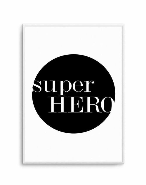 Super Hero Art Print-PRINT-Olive et Oriel-Olive et Oriel-A5 | 5.8" x 8.3" | 14.8 x 21cm-Unframed Art Print-With White Border-Buy-Australian-Art-Prints-Online-with-Olive-et-Oriel-Your-Artwork-Specialists-Austrailia-Decorate-With-Coastal-Photo-Wall-Art-Prints-From-Our-Beach-House-Artwork-Collection-Fine-Poster-and-Framed-Artwork