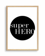 Super Hero Art Print-PRINT-Olive et Oriel-Olive et Oriel-A5 | 5.8" x 8.3" | 14.8 x 21cm-Oak-With White Border-Buy-Australian-Art-Prints-Online-with-Olive-et-Oriel-Your-Artwork-Specialists-Austrailia-Decorate-With-Coastal-Photo-Wall-Art-Prints-From-Our-Beach-House-Artwork-Collection-Fine-Poster-and-Framed-Artwork