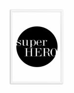 Super Hero Art Print-PRINT-Olive et Oriel-Olive et Oriel-A5 | 5.8" x 8.3" | 14.8 x 21cm-White-With White Border-Buy-Australian-Art-Prints-Online-with-Olive-et-Oriel-Your-Artwork-Specialists-Austrailia-Decorate-With-Coastal-Photo-Wall-Art-Prints-From-Our-Beach-House-Artwork-Collection-Fine-Poster-and-Framed-Artwork