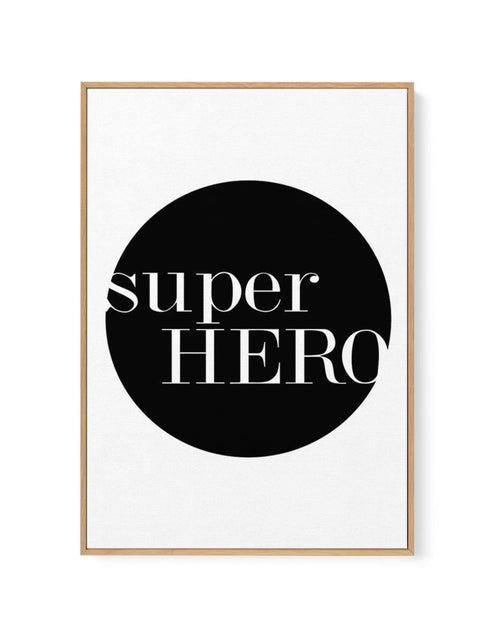 Super Hero | Framed Canvas-CANVAS-You can shop wall art online with Olive et Oriel for everything from abstract art to fun kids wall art. Our beautiful modern art prints and canvas art are available from large canvas prints to wall art paintings and our proudly Australian artwork collection offers only the highest quality framed large wall art and canvas art Australia - You can buy fashion photography prints or Hampton print posters and paintings on canvas from Olive et Oriel and have them deliv