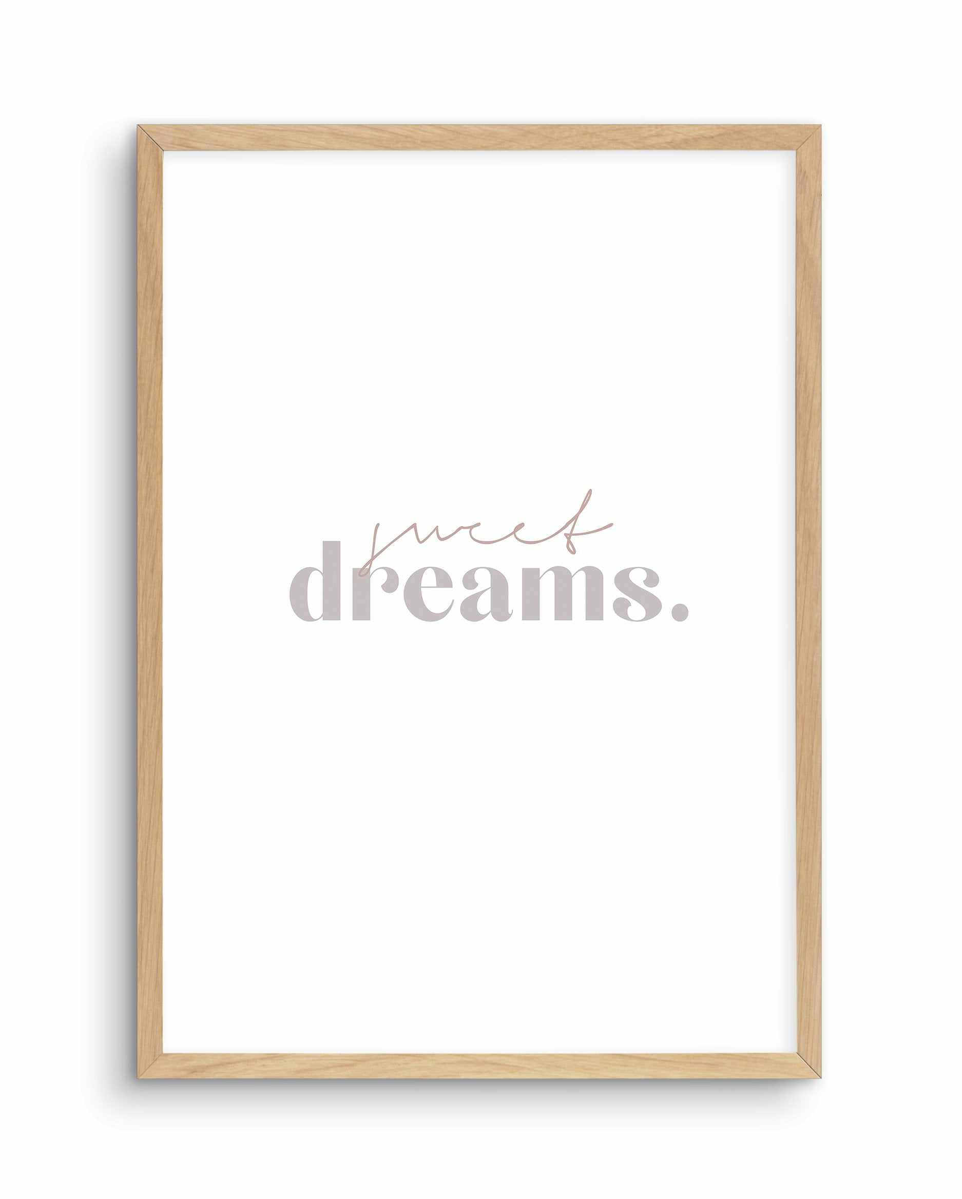 Sweet Dreams Art Print-PRINT-Olive et Oriel-Olive et Oriel-A5 | 5.8" x 8.3" | 14.8 x 21cm-Oak-With White Border-Buy-Australian-Art-Prints-Online-with-Olive-et-Oriel-Your-Artwork-Specialists-Austrailia-Decorate-With-Coastal-Photo-Wall-Art-Prints-From-Our-Beach-House-Artwork-Collection-Fine-Poster-and-Framed-Artwork