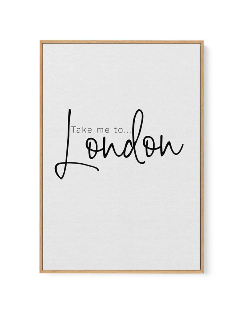 Take Me To London | Framed Canvas-CANVAS-You can shop wall art online with Olive et Oriel for everything from abstract art to fun kids wall art. Our beautiful modern art prints and canvas art are available from large canvas prints to wall art paintings and our proudly Australian artwork collection offers only the highest quality framed large wall art and canvas art Australia - You can buy fashion photography prints or Hampton print posters and paintings on canvas from Olive et Oriel and have the