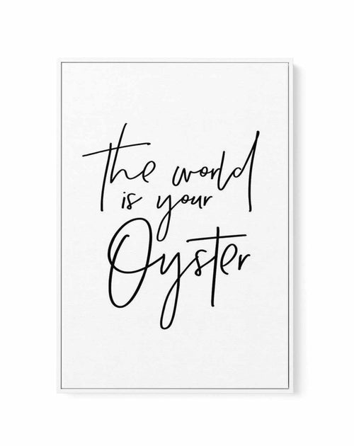 The World Is Your Oyster | Framed Canvas-CANVAS-You can shop wall art online with Olive et Oriel for everything from abstract art to fun kids wall art. Our beautiful modern art prints and canvas art are available from large canvas prints to wall art paintings and our proudly Australian artwork collection offers only the highest quality framed large wall art and canvas art Australia - You can buy fashion photography prints or Hampton print posters and paintings on canvas from Olive et Oriel and h
