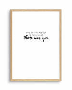 There Was You | Hand scripted Art Print-PRINT-Olive et Oriel-Olive et Oriel-A5 | 5.8" x 8.3" | 14.8 x 21cm-Oak-With White Border-Buy-Australian-Art-Prints-Online-with-Olive-et-Oriel-Your-Artwork-Specialists-Austrailia-Decorate-With-Coastal-Photo-Wall-Art-Prints-From-Our-Beach-House-Artwork-Collection-Fine-Poster-and-Framed-Artwork