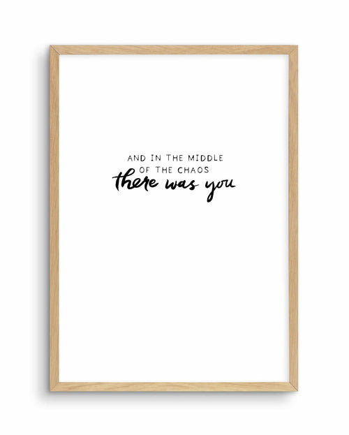 There Was You | Hand scripted Art Print-PRINT-Olive et Oriel-Olive et Oriel-A5 | 5.8" x 8.3" | 14.8 x 21cm-Oak-With White Border-Buy-Australian-Art-Prints-Online-with-Olive-et-Oriel-Your-Artwork-Specialists-Austrailia-Decorate-With-Coastal-Photo-Wall-Art-Prints-From-Our-Beach-House-Artwork-Collection-Fine-Poster-and-Framed-Artwork