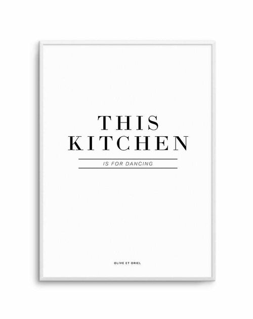 This Kitchen Is For Dancing Art Print-PRINT-Olive et Oriel-Olive et Oriel-A5 | 5.8" x 8.3" | 14.8 x 21cm-Unframed Art Print-With White Border-Buy-Australian-Art-Prints-Online-with-Olive-et-Oriel-Your-Artwork-Specialists-Austrailia-Decorate-With-Coastal-Photo-Wall-Art-Prints-From-Our-Beach-House-Artwork-Collection-Fine-Poster-and-Framed-Artwork