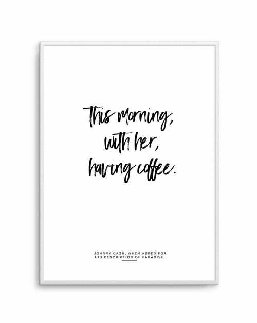 This Morning With Her Having Coffee Art Print-PRINT-Olive et Oriel-Olive et Oriel-A5 | 5.8" x 8.3" | 14.8 x 21cm-Unframed Art Print-With White Border-Buy-Australian-Art-Prints-Online-with-Olive-et-Oriel-Your-Artwork-Specialists-Austrailia-Decorate-With-Coastal-Photo-Wall-Art-Prints-From-Our-Beach-House-Artwork-Collection-Fine-Poster-and-Framed-Artwork