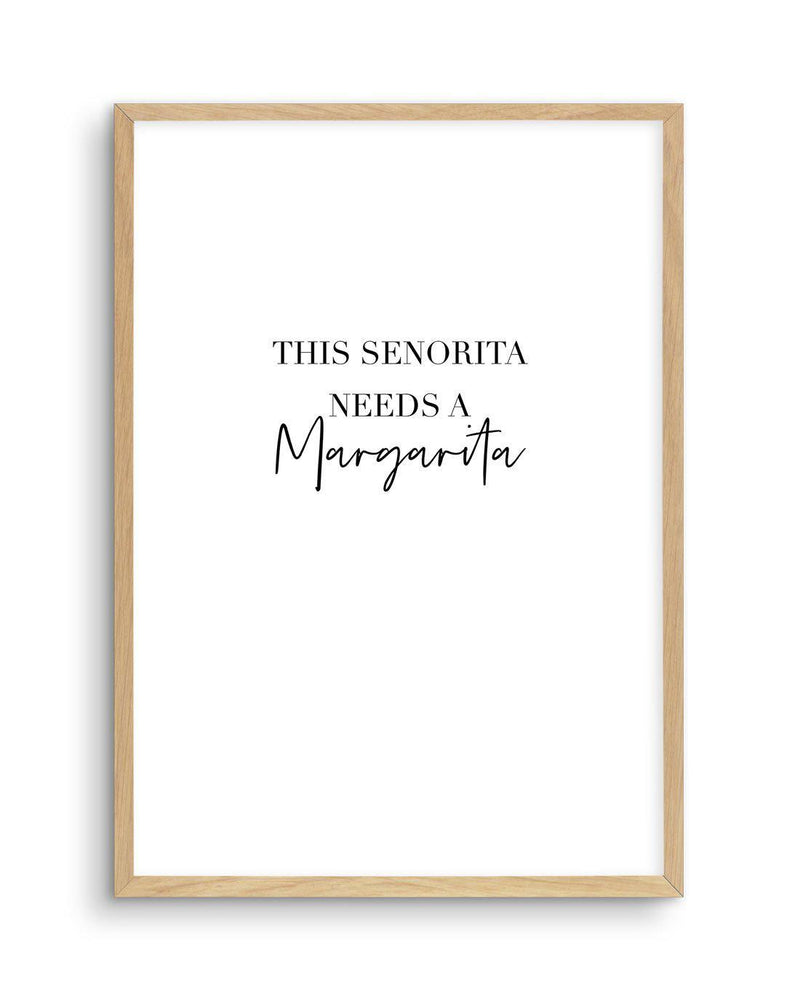 This Senorita Needs A Margarita Art Print-PRINT-Olive et Oriel-Olive et Oriel-A4 | 8.3" x 11.7" | 21 x 29.7cm-Oak-With White Border-Buy-Australian-Art-Prints-Online-with-Olive-et-Oriel-Your-Artwork-Specialists-Austrailia-Decorate-With-Coastal-Photo-Wall-Art-Prints-From-Our-Beach-House-Artwork-Collection-Fine-Poster-and-Framed-Artwork
