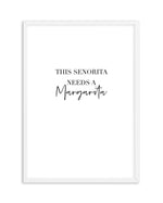 This Senorita Needs A Margarita Art Print-PRINT-Olive et Oriel-Olive et Oriel-A4 | 8.3" x 11.7" | 21 x 29.7cm-White-With White Border-Buy-Australian-Art-Prints-Online-with-Olive-et-Oriel-Your-Artwork-Specialists-Austrailia-Decorate-With-Coastal-Photo-Wall-Art-Prints-From-Our-Beach-House-Artwork-Collection-Fine-Poster-and-Framed-Artwork