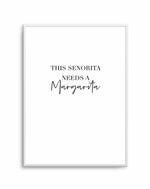 This Senorita Needs A Margarita Art Print-PRINT-Olive et Oriel-Olive et Oriel-A4 | 8.3" x 11.7" | 21 x 29.7cm-Unframed Art Print-With White Border-Buy-Australian-Art-Prints-Online-with-Olive-et-Oriel-Your-Artwork-Specialists-Austrailia-Decorate-With-Coastal-Photo-Wall-Art-Prints-From-Our-Beach-House-Artwork-Collection-Fine-Poster-and-Framed-Artwork