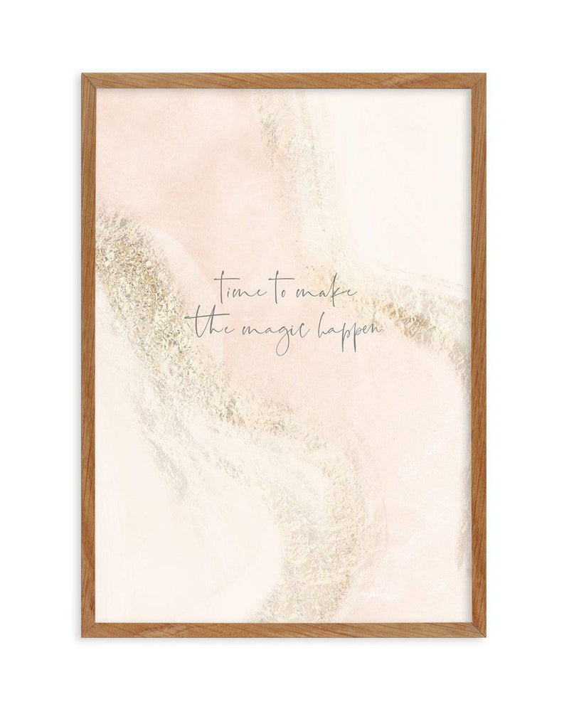 Time To Make The Magic Happen Art Print-PRINT-Olive et Oriel-Olive et Oriel-50x70 cm | 19.6" x 27.5"-Walnut-With White Border-Buy-Australian-Art-Prints-Online-with-Olive-et-Oriel-Your-Artwork-Specialists-Austrailia-Decorate-With-Coastal-Photo-Wall-Art-Prints-From-Our-Beach-House-Artwork-Collection-Fine-Poster-and-Framed-Artwork