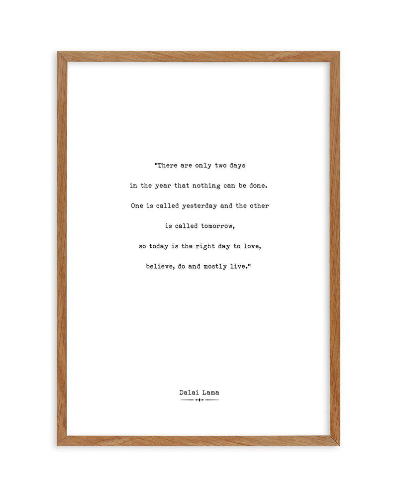 Today Is The Right Day Art Print-PRINT-Olive et Oriel-Olive et Oriel-50x70 cm | 19.6" x 27.5"-Walnut-With White Border-Buy-Australian-Art-Prints-Online-with-Olive-et-Oriel-Your-Artwork-Specialists-Austrailia-Decorate-With-Coastal-Photo-Wall-Art-Prints-From-Our-Beach-House-Artwork-Collection-Fine-Poster-and-Framed-Artwork