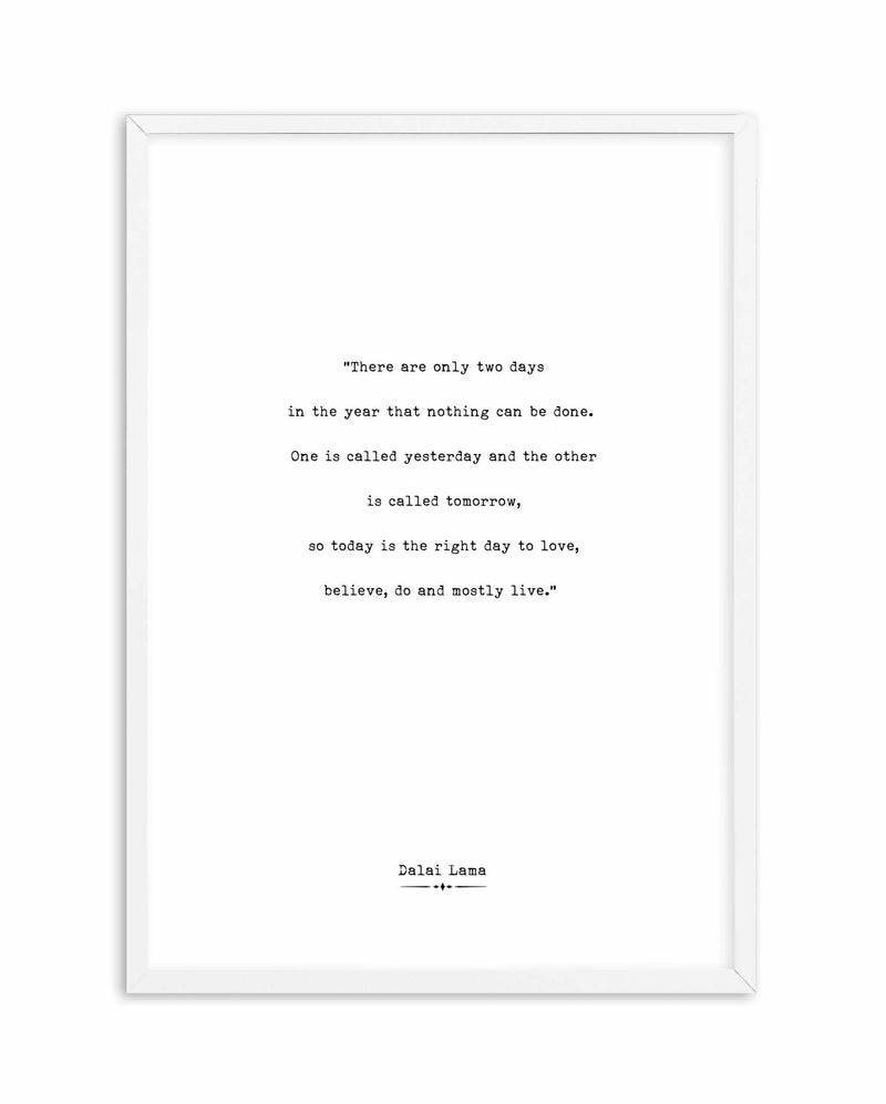 Today Is The Right Day Art Print-PRINT-Olive et Oriel-Olive et Oriel-A4 | 8.3" x 11.7" | 21 x 29.7cm-White-With White Border-Buy-Australian-Art-Prints-Online-with-Olive-et-Oriel-Your-Artwork-Specialists-Austrailia-Decorate-With-Coastal-Photo-Wall-Art-Prints-From-Our-Beach-House-Artwork-Collection-Fine-Poster-and-Framed-Artwork