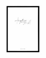 Together, We Have It All | Hand scripted Art Print-PRINT-Olive et Oriel-Olive et Oriel-A5 | 5.8" x 8.3" | 14.8 x 21cm-Black-With White Border-Buy-Australian-Art-Prints-Online-with-Olive-et-Oriel-Your-Artwork-Specialists-Austrailia-Decorate-With-Coastal-Photo-Wall-Art-Prints-From-Our-Beach-House-Artwork-Collection-Fine-Poster-and-Framed-Artwork