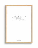 Together, We Have It All | Hand scripted Art Print-PRINT-Olive et Oriel-Olive et Oriel-A5 | 5.8" x 8.3" | 14.8 x 21cm-Oak-With White Border-Buy-Australian-Art-Prints-Online-with-Olive-et-Oriel-Your-Artwork-Specialists-Austrailia-Decorate-With-Coastal-Photo-Wall-Art-Prints-From-Our-Beach-House-Artwork-Collection-Fine-Poster-and-Framed-Artwork