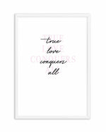 True Love Conquers All Art Print-PRINT-Olive et Oriel-Olive et Oriel-A5 | 5.8" x 8.3" | 14.8 x 21cm-White-With White Border-Buy-Australian-Art-Prints-Online-with-Olive-et-Oriel-Your-Artwork-Specialists-Austrailia-Decorate-With-Coastal-Photo-Wall-Art-Prints-From-Our-Beach-House-Artwork-Collection-Fine-Poster-and-Framed-Artwork