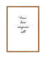 True Love Conquers All Art Print-PRINT-Olive et Oriel-Olive et Oriel-50x70 cm | 19.6" x 27.5"-Walnut-With White Border-Buy-Australian-Art-Prints-Online-with-Olive-et-Oriel-Your-Artwork-Specialists-Austrailia-Decorate-With-Coastal-Photo-Wall-Art-Prints-From-Our-Beach-House-Artwork-Collection-Fine-Poster-and-Framed-Artwork