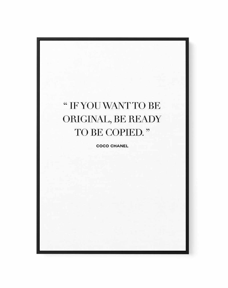 SHOP Want To Be Original  Coco Chanel Typographic Fashion Quote Framed  Canvas Artwork – Olive et Oriel