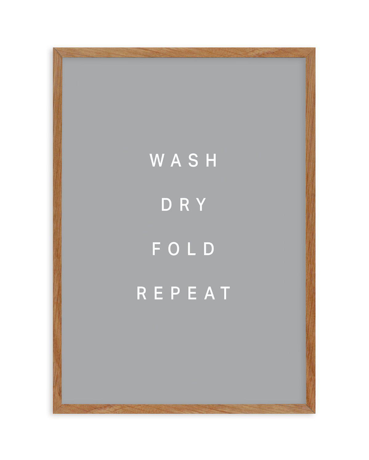 Wash, Dry, Fold, Repeat Art Print-PRINT-Olive et Oriel-Olive et Oriel-50x70 cm | 19.6" x 27.5"-Walnut-With White Border-Buy-Australian-Art-Prints-Online-with-Olive-et-Oriel-Your-Artwork-Specialists-Austrailia-Decorate-With-Coastal-Photo-Wall-Art-Prints-From-Our-Beach-House-Artwork-Collection-Fine-Poster-and-Framed-Artwork