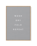 Wash, Dry, Fold, Repeat | Framed Canvas-CANVAS-You can shop wall art online with Olive et Oriel for everything from abstract art to fun kids wall art. Our beautiful modern art prints and canvas art are available from large canvas prints to wall art paintings and our proudly Australian artwork collection offers only the highest quality framed large wall art and canvas art Australia - You can buy fashion photography prints or Hampton print posters and paintings on canvas from Olive et Oriel and ha