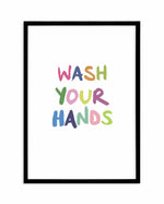 Wash Your Hands Art Print-PRINT-Olive et Oriel-Olive et Oriel-A5 | 5.8" x 8.3" | 14.8 x 21cm-Black-With White Border-Buy-Australian-Art-Prints-Online-with-Olive-et-Oriel-Your-Artwork-Specialists-Austrailia-Decorate-With-Coastal-Photo-Wall-Art-Prints-From-Our-Beach-House-Artwork-Collection-Fine-Poster-and-Framed-Artwork