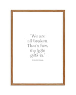 We Are All Broken Art Print-PRINT-Olive et Oriel-Olive et Oriel-50x70 cm | 19.6" x 27.5"-Walnut-With White Border-Buy-Australian-Art-Prints-Online-with-Olive-et-Oriel-Your-Artwork-Specialists-Austrailia-Decorate-With-Coastal-Photo-Wall-Art-Prints-From-Our-Beach-House-Artwork-Collection-Fine-Poster-and-Framed-Artwork