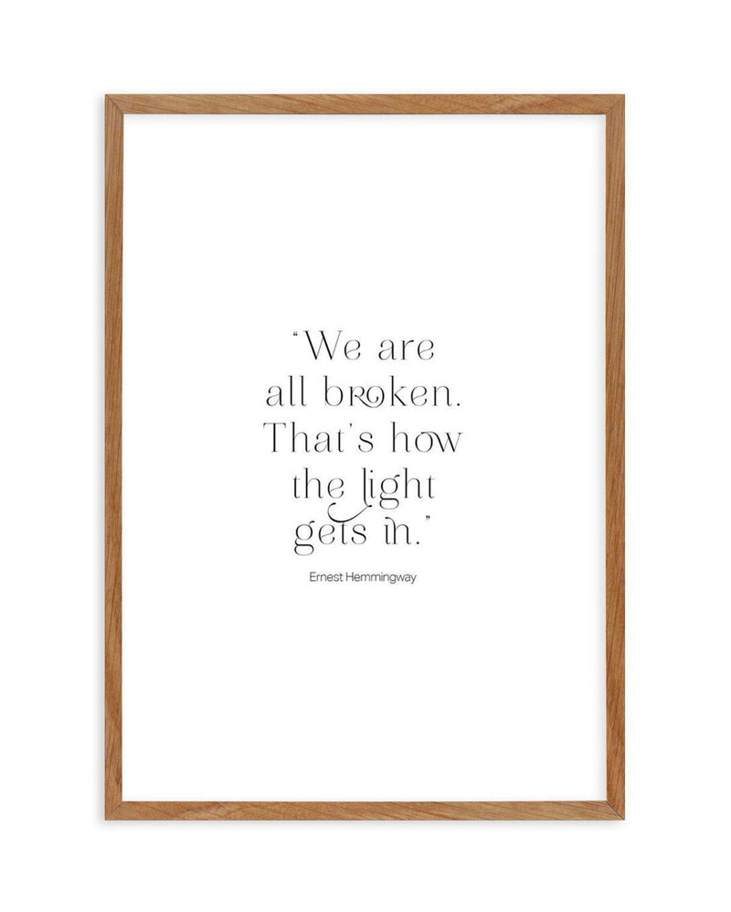 We Are All Broken Art Print-PRINT-Olive et Oriel-Olive et Oriel-50x70 cm | 19.6" x 27.5"-Walnut-With White Border-Buy-Australian-Art-Prints-Online-with-Olive-et-Oriel-Your-Artwork-Specialists-Austrailia-Decorate-With-Coastal-Photo-Wall-Art-Prints-From-Our-Beach-House-Artwork-Collection-Fine-Poster-and-Framed-Artwork