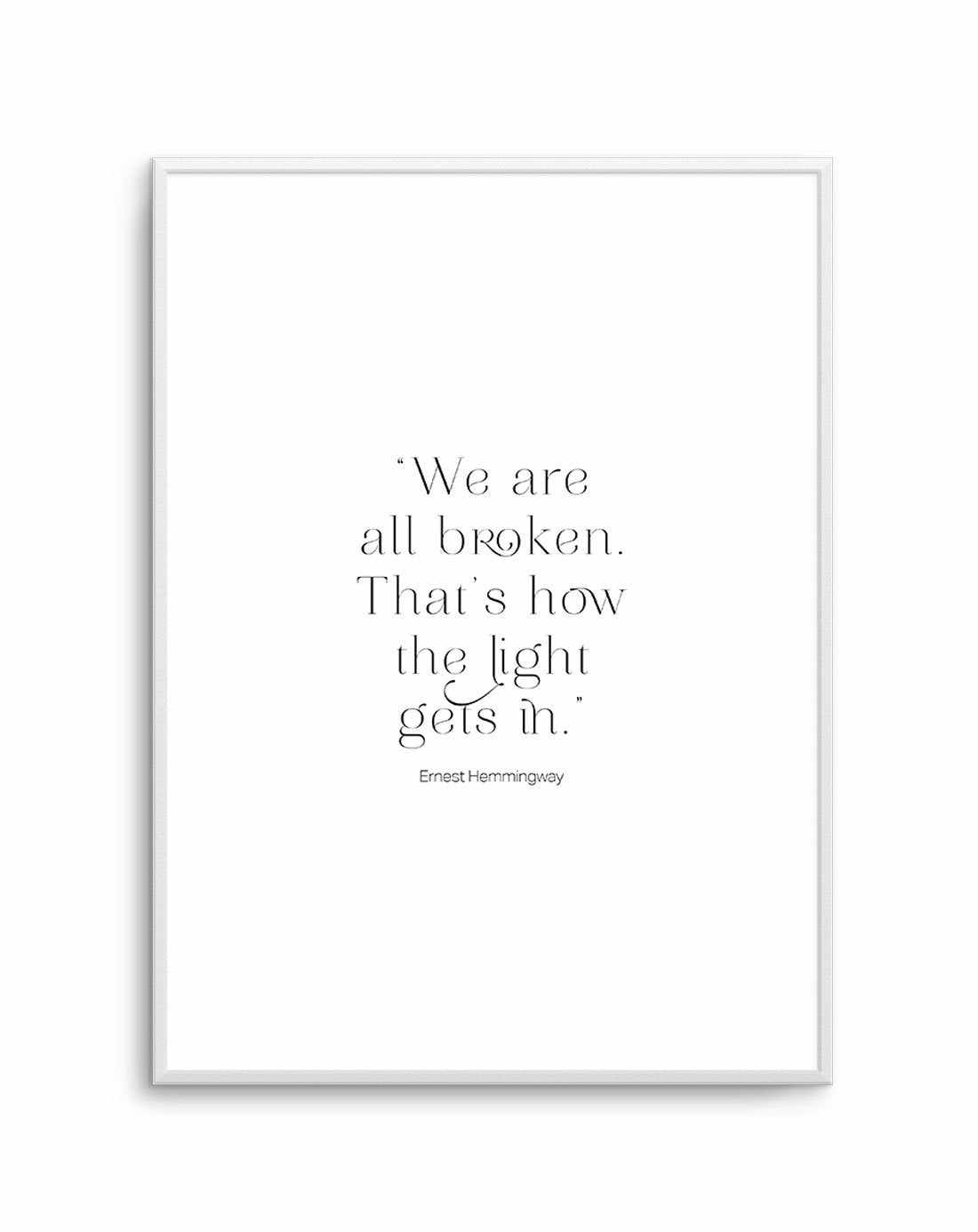 We Are All Broken Art Print-PRINT-Olive et Oriel-Olive et Oriel-A5 | 5.8" x 8.3" | 14.8 x 21cm-Unframed Art Print-With White Border-Buy-Australian-Art-Prints-Online-with-Olive-et-Oriel-Your-Artwork-Specialists-Austrailia-Decorate-With-Coastal-Photo-Wall-Art-Prints-From-Our-Beach-House-Artwork-Collection-Fine-Poster-and-Framed-Artwork