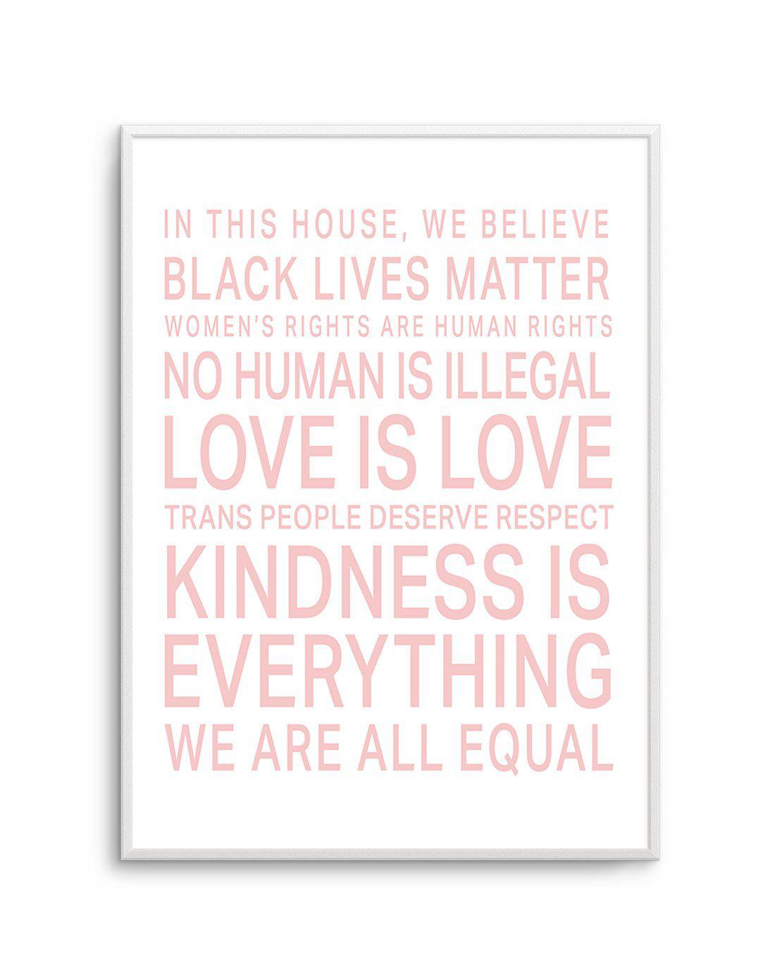 We Are All Equal | 5 Colour Options Art Print-PRINT-Olive et Oriel-Olive et Oriel-A5 | 5.8" x 8.3" | 14.8 x 21cm-Unframed Art Print-With White Border-Buy-Australian-Art-Prints-Online-with-Olive-et-Oriel-Your-Artwork-Specialists-Austrailia-Decorate-With-Coastal-Photo-Wall-Art-Prints-From-Our-Beach-House-Artwork-Collection-Fine-Poster-and-Framed-Artwork