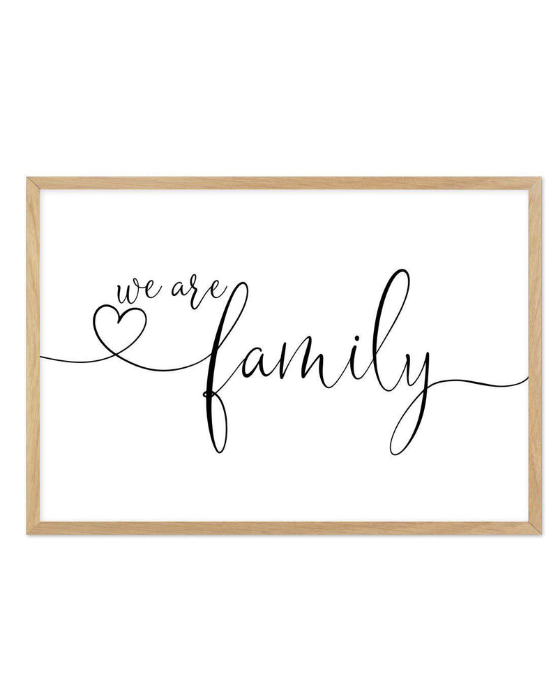 We Are Family Art Print-PRINT-Olive et Oriel-Olive et Oriel-A5 | 5.8" x 8.3" | 14.8 x 21cm-Oak-With White Border-Buy-Australian-Art-Prints-Online-with-Olive-et-Oriel-Your-Artwork-Specialists-Austrailia-Decorate-With-Coastal-Photo-Wall-Art-Prints-From-Our-Beach-House-Artwork-Collection-Fine-Poster-and-Framed-Artwork