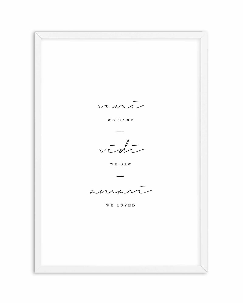 We Came. We Saw. We Loved. Art Print-PRINT-Olive et Oriel-Olive et Oriel-A5 | 5.8" x 8.3" | 14.8 x 21cm-White-With White Border-Buy-Australian-Art-Prints-Online-with-Olive-et-Oriel-Your-Artwork-Specialists-Austrailia-Decorate-With-Coastal-Photo-Wall-Art-Prints-From-Our-Beach-House-Artwork-Collection-Fine-Poster-and-Framed-Artwork